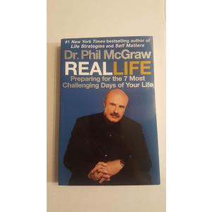 Real Life: Preparing for the 7 Most Challenging Days of Your Life, Hardcover