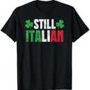 Funny Still Italian St Patrick's Day Shamrocks for Men Women T-Shirt 2XL