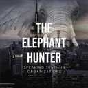 The Elephant Hunter: Speaking Truth in Organizations (The Elephant Hunter's Organizational Adventures)