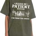 Womens Acid Wash Vintage Shirts Please Be Patient with Me I'm from The 1900s Print T Shirt (Green, XL)