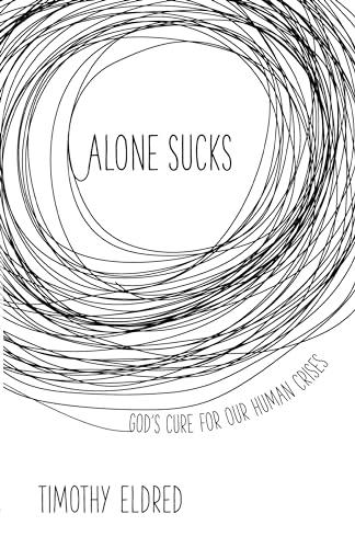 Alone Sucks: God's Cure for Our Human Crises 2Pcs