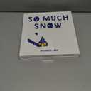 4 x So Much Snow: An Interactive Snowy Day Story