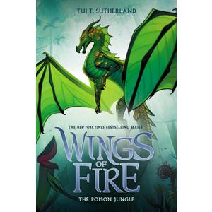 The Poison Jungle (Wings of Fire, Book 13)