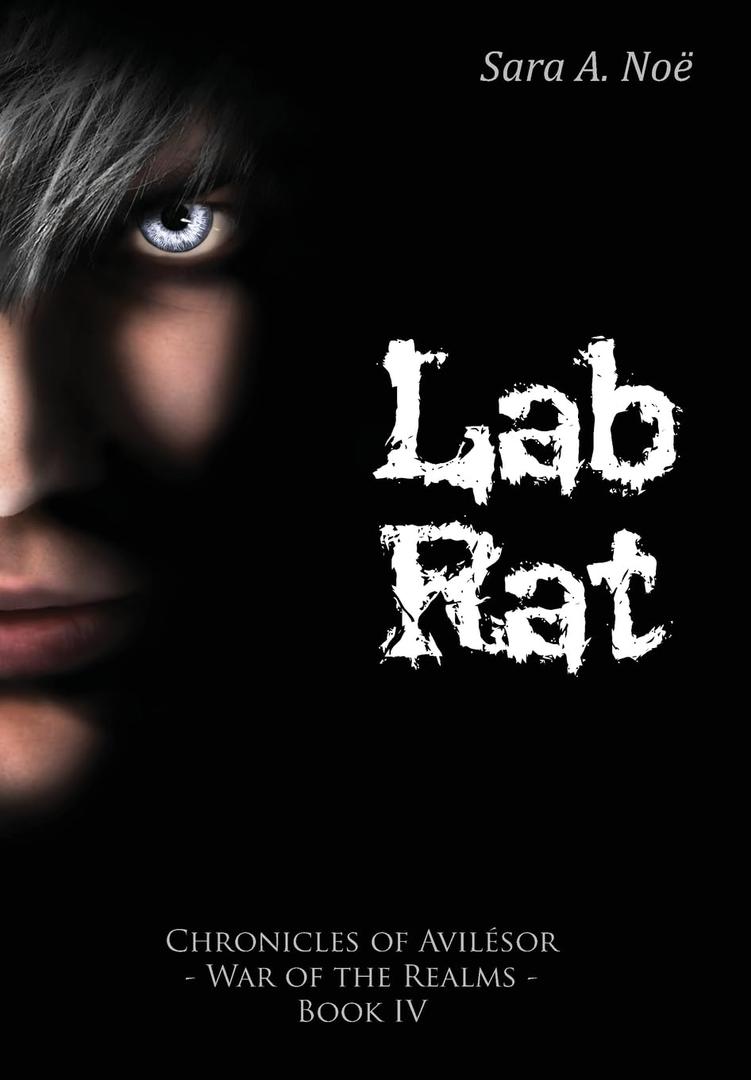 Lab Rat (Chronicles of Avilsor: War of the Realms)