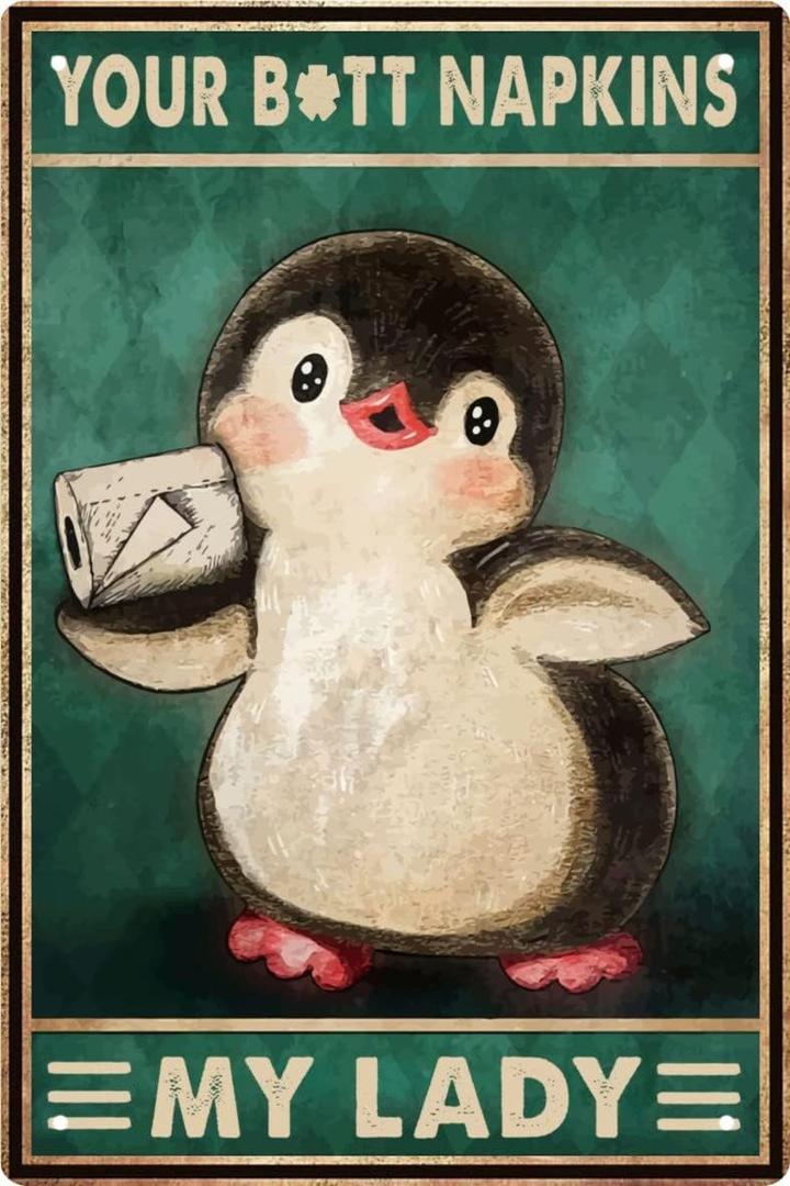 Funny Penguins Bathroom Wall Art Decor Metal Tin Sign Retro Medieval Themed Home Room Rustic Toilets Vintage Posters Penguins Enthusiast Novelty Gifts My Lady Weird Decor, 8x12 in