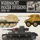 Wehrmacht Panzer Divisions 1939-45 (Essential Identification Guide)