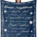 Neighbor Gifts, Best Neighbor House Warming Gift, for Neighbors, New Home Fannel Blanket 60x50 Inch, New Neighbor's Welcome Present, Farewell Gift for Neighbors Moving
