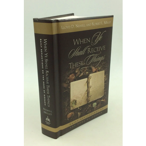 When Ye Shall Receive These Things: Daily Reflections on the Book of Mormon