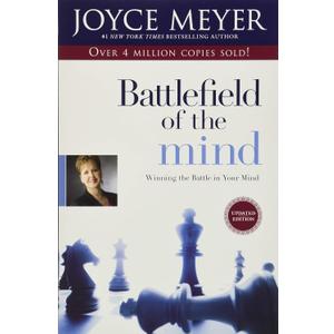 Battlefield of the Mind: Winning the Battle in Your Mind