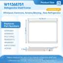W11368751 W10905531 Refrigerator Crisper Drawer Cover Frame Compatible with Whirlpool Amana Kenmore Maytag Ikea, Replacement Part W10904001 4929301 PS12723962 PD00053175 AP6888387 EAP12723962