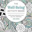 The Well-Being Activity Book: Soothing Puzzles to Help You Feel Restored Paperback
