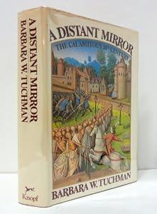 A Distant Mirror: The Calamitous 14th Century