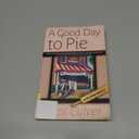 A Good Day to Pie (A Pie Shop Mystery)