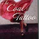 The Coal Tattoo: A Novel