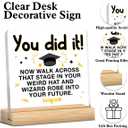 Graduation Gifts, Funny 8th Grade PhD Masters Degree College Graduation Gifts for Her Him, You Did It Acrylic Desk Sign Decor (4 x 4 Inches)