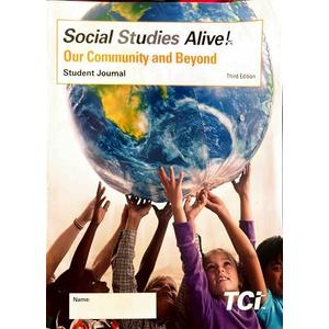 Social Studies Alive! Our Community and Beyond, Third Edition, Student Journal, by LLC Teacher´s Curriculum Institute (Author)