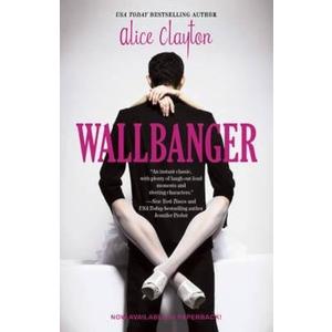 Wallbanger by: Alice Clayton. Middle English Edition