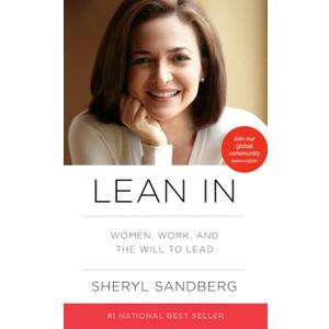Lean In: Women, Work, and the Will to Lead Hardcover
