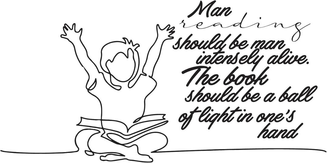 Children Man Reading Man Intensely Alive Adventurous Quote Wall Decal Decoration Cute Little Girl Happy Reading Bookish Book Lover Lasts Years and Easily Removable - Size: 40 in(W) x 20 in(H)