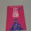 A Girl Called Echo Omnibus Paperback – October 3, 2023