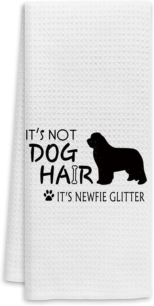 It's Not Dog Hair It's Newfie Glitter Hand Towel - Fall Funny Decor for Kitchen and Dish - Gifts for Dog Lovers, Mom, Girls, Women