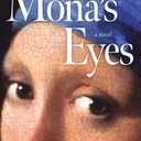 Mona's Eyes: A Novel Hardcover