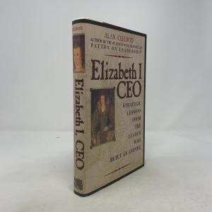 Elizabeth I, CEO: Strategic Lessons from the Leader Who Built an Empire