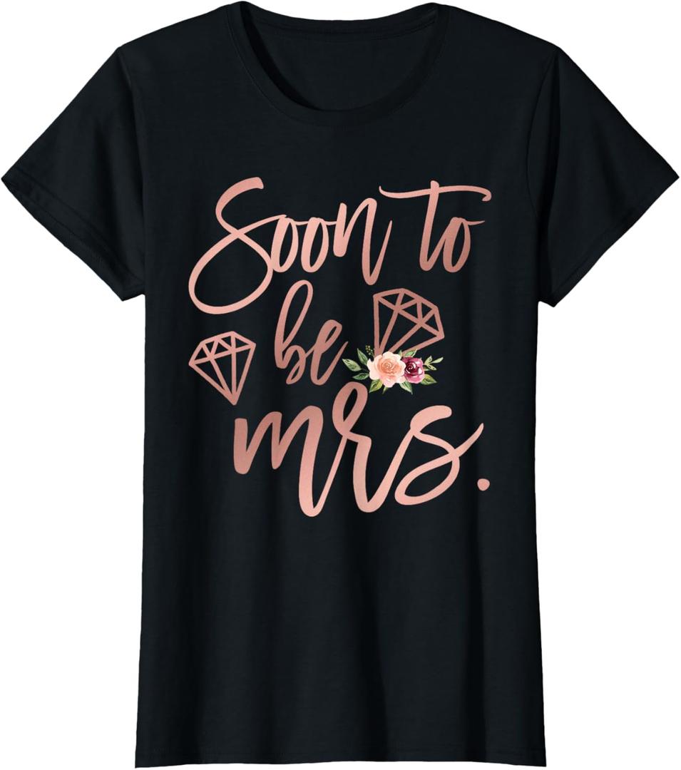 Soon to be Mrs for Bride Future Wife Engaged Women Wedding T-Shirt (X-Small, Black)
