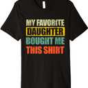 Vintage My Favorite Daughter Bought Me This Premium T-Shirt (Small, Black)