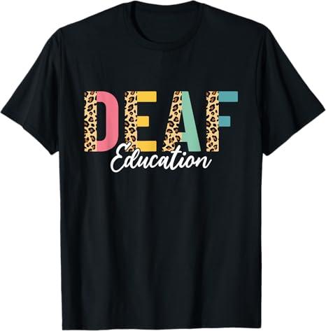 Deaf Education Half Leopard DHH Funny Deaf ASL Teacher T-Shirt L