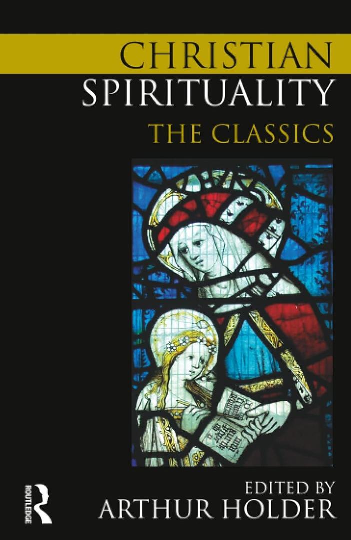 Christian Spirituality: The Classics, Format: Paperback