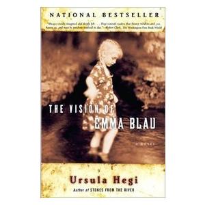 The Vision of Emma Blau : A Novel by Ursula Hegi (2001, 0684872730 Paperback)