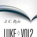 Expository Thoughts on Luke V2 (Expository Thoughts on the Gospels)
