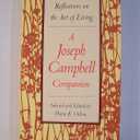 Reflections on the Art of Living: A Joseph Campbell Companion