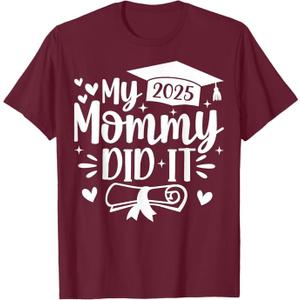 My Mommy Did It Graduation 2025 Graduated Mom Proud Children T-Shirt, Small 2 Pack