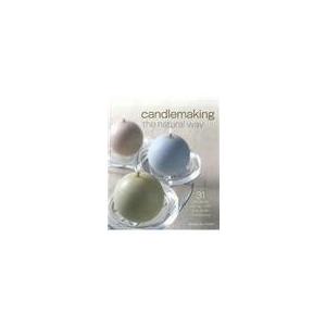 Candlemaking The Natural Way
