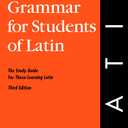 English Grammar for Students of Latin: The Study Guide for Those Learning Latin