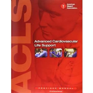 Advanced Cardiovascular Life Support: Provider Manual by Elizabeth Sinz (Editor), Kenneth Navarro (Editor), Erik S. Soderberg (Editor)