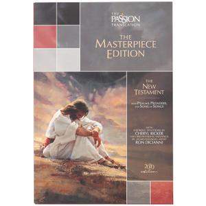 The Passion Translation New Testament Masterpiece Edition (2020 edition): with Psalms, Proverbs and Song of Songs (The Illustrated Devotional Passion Translation)