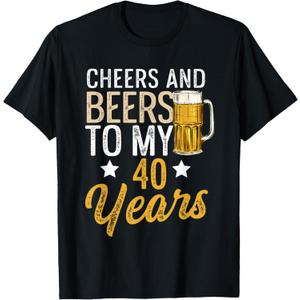 Funny Cheers and Beers To My 40 Years Beer Birthday T-Shirt, XL 