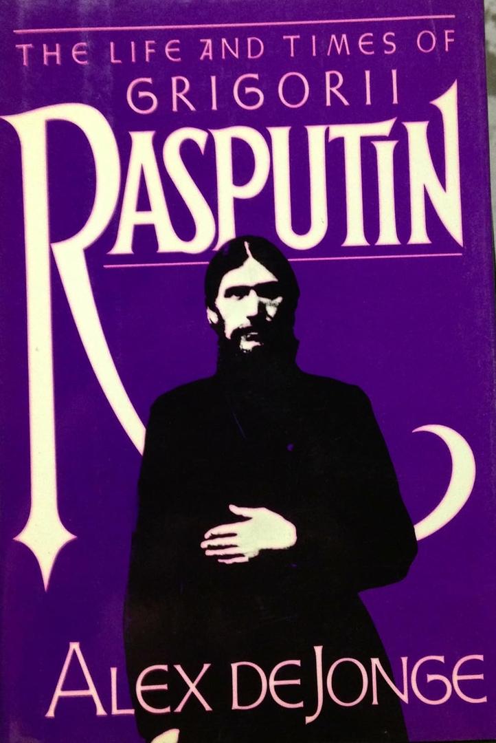 The Life and Times of Grigorii Rasputin