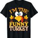 Thanksgiving I'm The Funny Turkey Matching T-Shirt, Black Small 