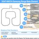 UPGRADED DG47-00037A Range Broil Element Compatible with Samsung Electric Freestanding Range Parts,DG47-00037A Oven Baking Element Replacement AP4342874 2087536 PS4240835 Oven Heating Elements