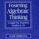 Fostering Algebraic Thinking: A Guide for Teachers, Grades 6-10