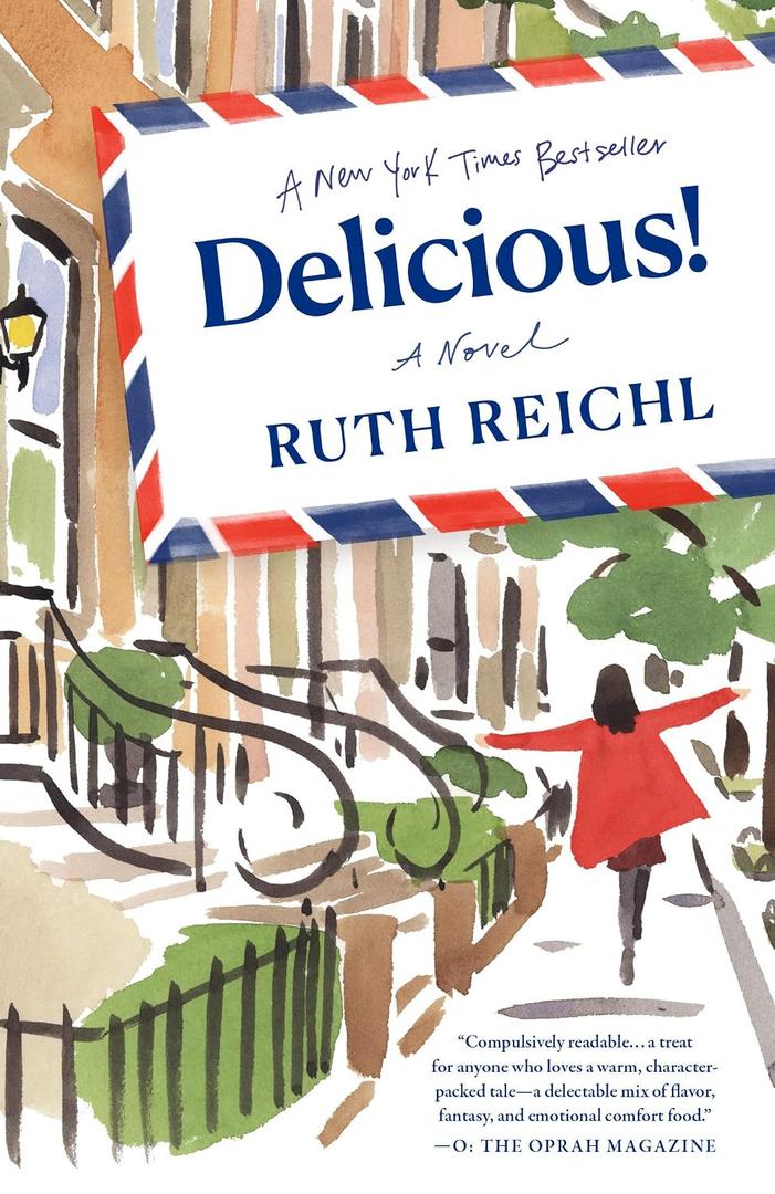 Delicious!: A Novel