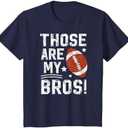 Those are My Bros Football Brother of A Football Player T-Shirt, Youth, Navy Blue, Medium
