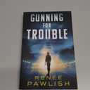 Gunning for Trouble (A Jo Gunning Thriller)