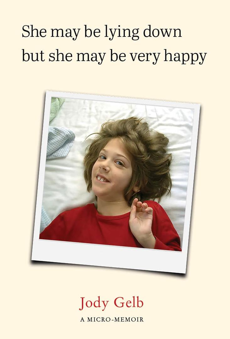 She May Be Lying Down but She May Be Very Happy