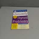 Harvard Medical School Guide to Overcoming Thyroid Problems