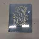 Life is Better at the Beach